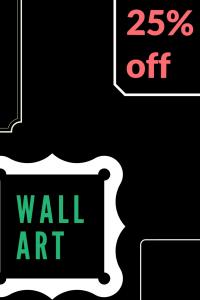 Twenty-Five Per Cent Off Wall Art